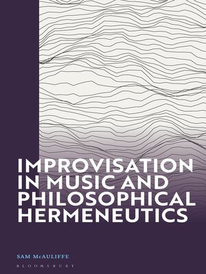 cover image of Improvisation in Music and Philosophical Hermeneutics